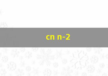 cn n-2